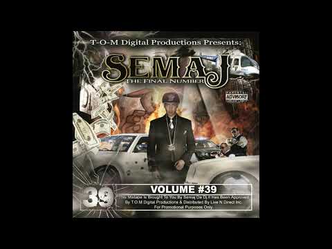 Semaj da Dj - Volume 39 (2010) FULL MIXTAPE
