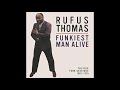 (Do The) Push and Pull, Pt 1 - Rufus Thomas