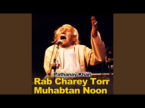 Rab Charey Torr Muhabtan Noon
