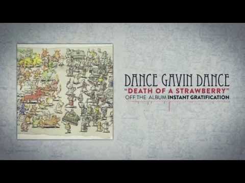 Dance Gavin Dance - Death of a Strawberry