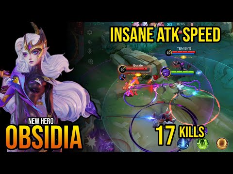 17 Kills!!  New Hero Obsidia Insane Attack Speed |  Build Top Global Obsidia 2025 ~ Mlbb