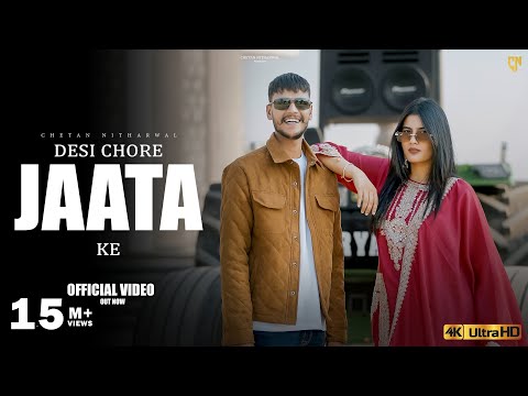 Desi Chore Jaata Ke - (Official Video) Chetan Nitharwal | Krishan | Nikita | New Haryanvi Jat Song