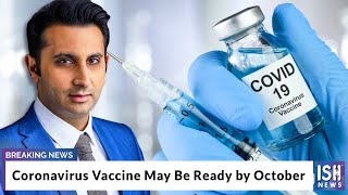 Coronavirus Vaccine May Be Ready by October