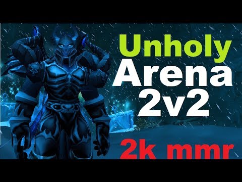 8.1 Unholy DK PvP - 2k Games - Season 2 Double DPS