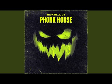 Phonk House