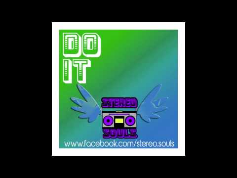 Stereo Souls - Do It (Single)