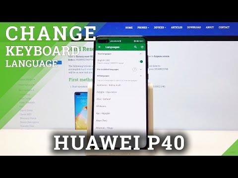 How to Change Keyboard Language in HUAWEI P40 – Find Keyboard Dictionary