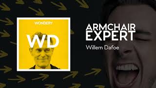 Willem Dafoe | Armchair Expert with Dax Shepard
