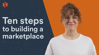 How to build a successful marketplace business (10-step course)