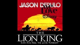 Jason Derulo singing &quot;Can You Feel the Love Tonight&quot; (We Love Disney) [Custom Edition Video]