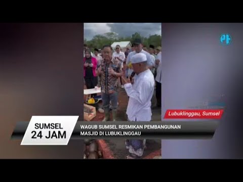 Wagub Sumsel Resmikan Pembangunan Masjid Di Lubuk Linggau