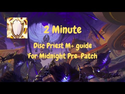 2 Minute Disc Priest Guide! | For Midnight Pre-Patch