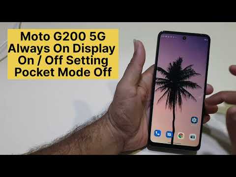 Moto G200 Always On Display Setting Screen Saver How To Off Or Change