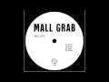 Mall Grab - Feel U 