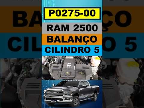 P0275-00 Ram 2500 e 3500 contribuição de balanço do cilindro 5, qual a causa?