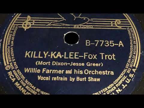 Killy-Ka-Lee - Willie Farmer And His Orchestra 1938