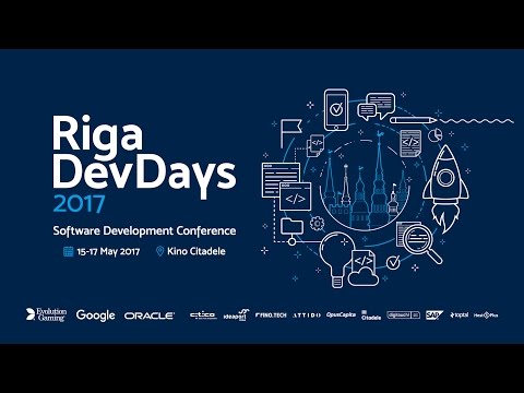 Riga Dev Day 2017 - Day 1