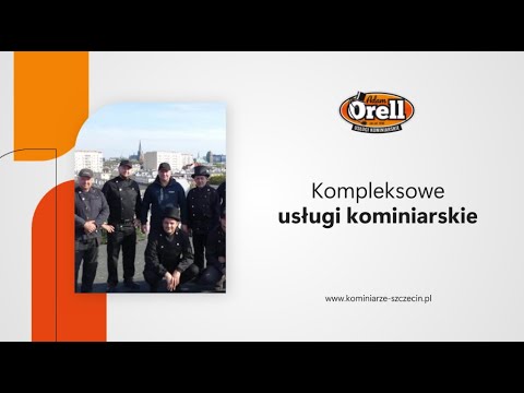 Zobacz filmy, Adam Orell Usługi Kominiarskie, Szczecin