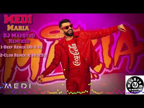 Medi - Maria (DJ MaeStrO Deep Remix(0:00-4:43) and Club Remix(4:44-9:52)