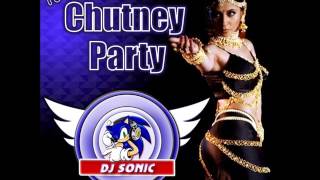 It's A Chutney Party Mix By DJ Sonic