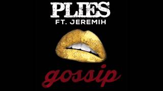 Plies - Gossip ft. Jeremih (Prod. by Drumma Boy)