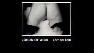 Lords of Acid - I Sit on Acid
