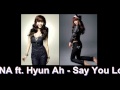 G.NA ft. Hyun Ah - Say You Love Me [Lyrics] 