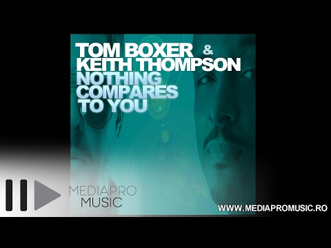 Keith Thompson & Tom Boxer - Nothing Compares to You
