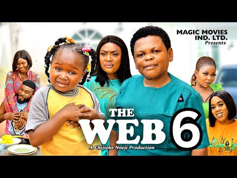 THE WEB PT-6 EBUBE OBIO, OSITA IHEME, LIZZY GOLD - Latest Nigerian Nollywood Movie 2023