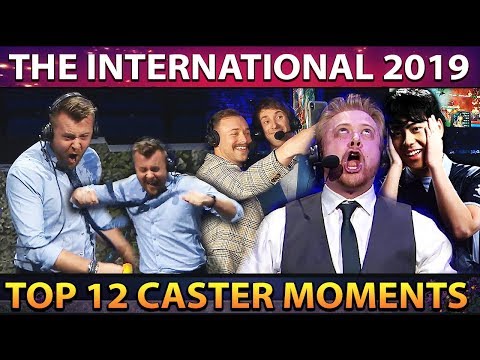 TOP 12 HYPE CASTER Moments of TI9 The International 2019 Dota 2