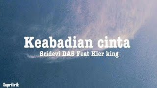 Download lagu Keabadian cinta - Sridevi DA5 Feat Kier king mp3