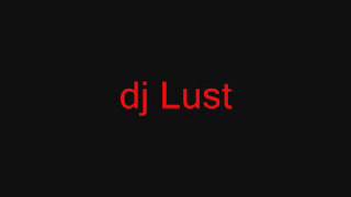 dj Lust - Fatality