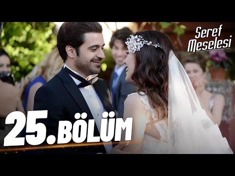 Şeref Meselesi - 25. Bölüm - FULL BÖLÜM