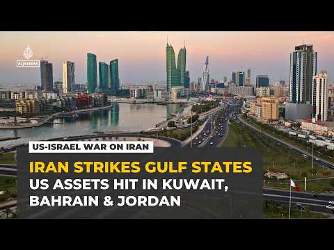 Iran attacks Bahrain, Kuwait, and Jordan after deadly US bombings