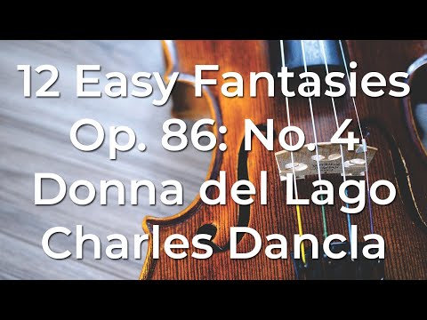 Charles Dancla 12 Easy Fantasies, Op. 86: No. 4, Donna del Lago - Air Suisse