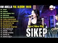 SIKEP DIFARINA INDRA FULL ALBUM TERBARU 2025 OM ADELLA TERBARU 2025