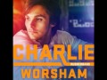 Charlie Worsham - How I Learned to Pray 