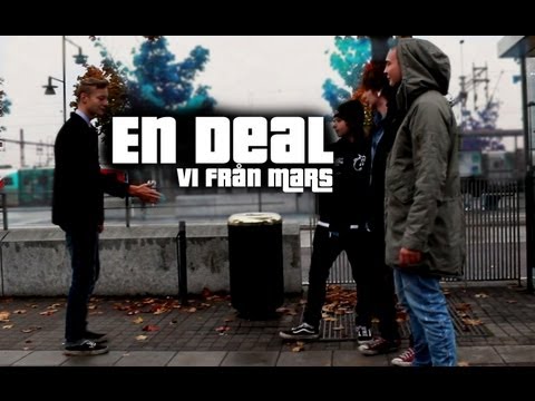 Vi från Mars - En Deal