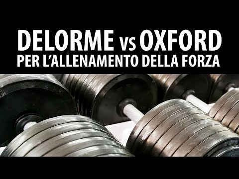 DeLorme vs Oxford per l'ALLENAMENTO DELLA FORZA