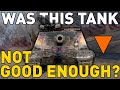 Was This Tank NOT GOOD ENOUGH World Of Tanks