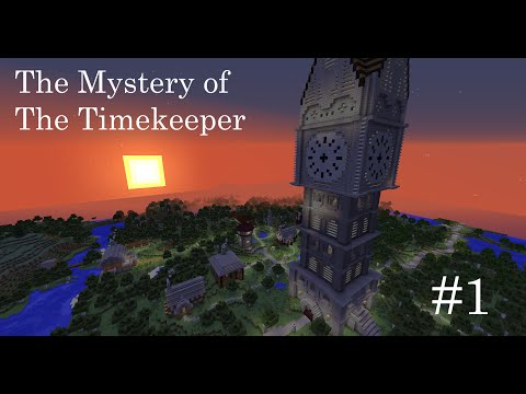 The Mystery of the Timekeeper Part 1