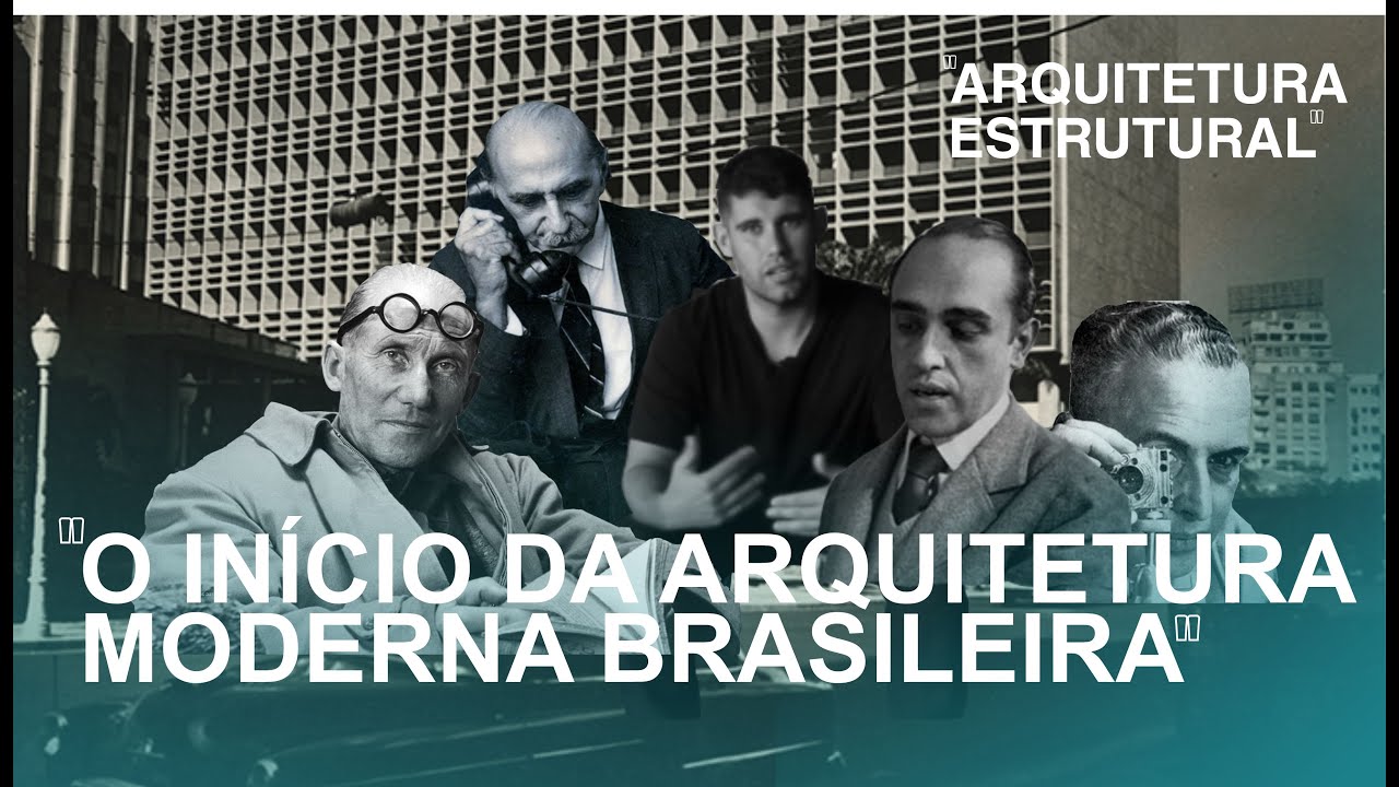 Como foi o Início da Arquitetura Moderna Brasileira
