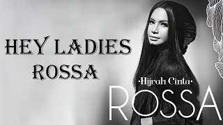 Download lagu Rossa - Hey Ladies (with Lyric) mp3