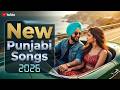 ️ Punjabi Romantic Songs 2026 Love Mashup Latest Punjabi Hits Chill Feel Vibes