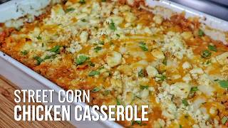 I Turned Street Corn Into a Casserole… INSANE