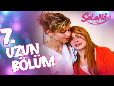 Selena 7. Bölüm (Uzun Versiyon)