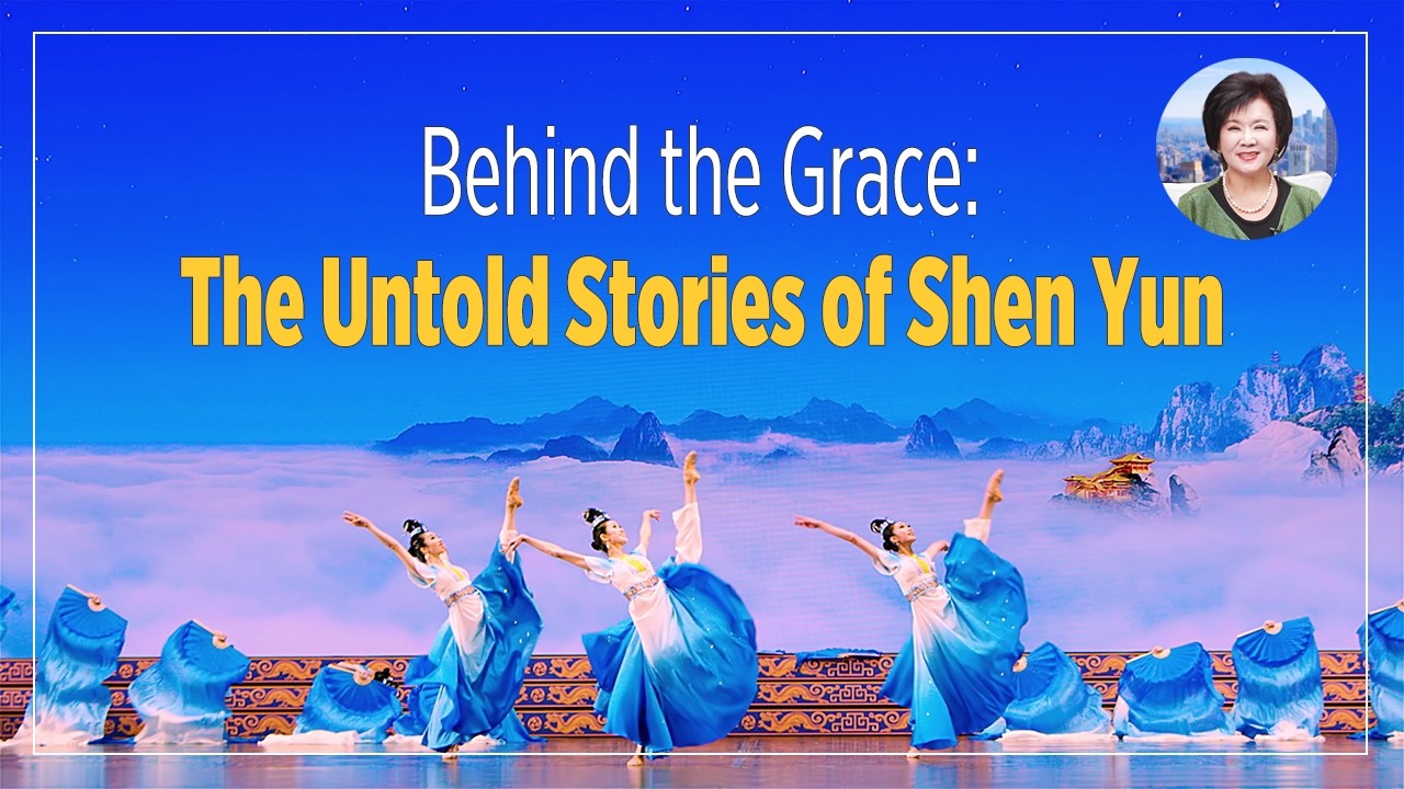 Behind the Grace: The Untold Stories of Shen Yun
