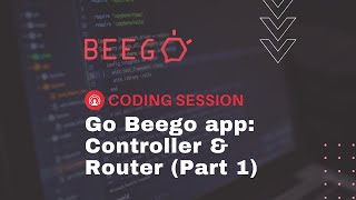 Download lagu Build an app with Go Beego Controller Router... mp3