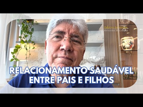 RELACIONAMENTO SAUDÁVEL ENTRE PAIS E FILHOS - Hernandes Dias Lopes