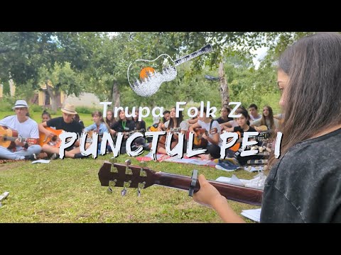 [Andrei Păunescu] Punctul pe i - Trupa Folk Z